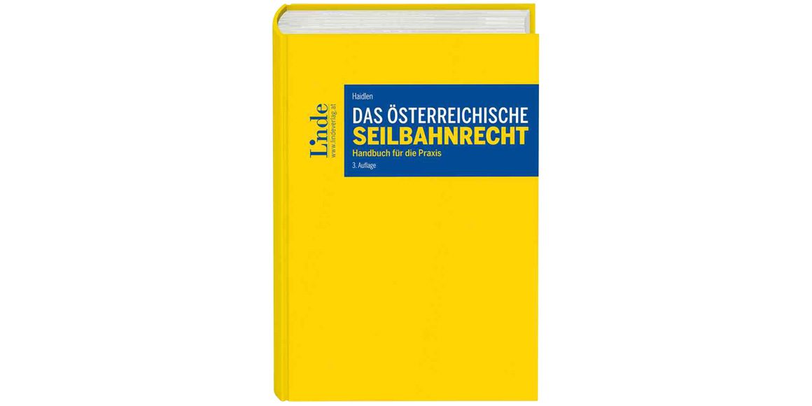 Neuauflage: Das österreichische Seilbahnrecht